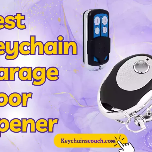 Best Keychain Garage Door Opener: Convenience at Your Fingertips