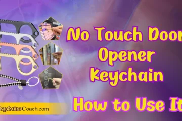 How to Use a No-Touch Door Opener Keychain for Maximum Hygiene