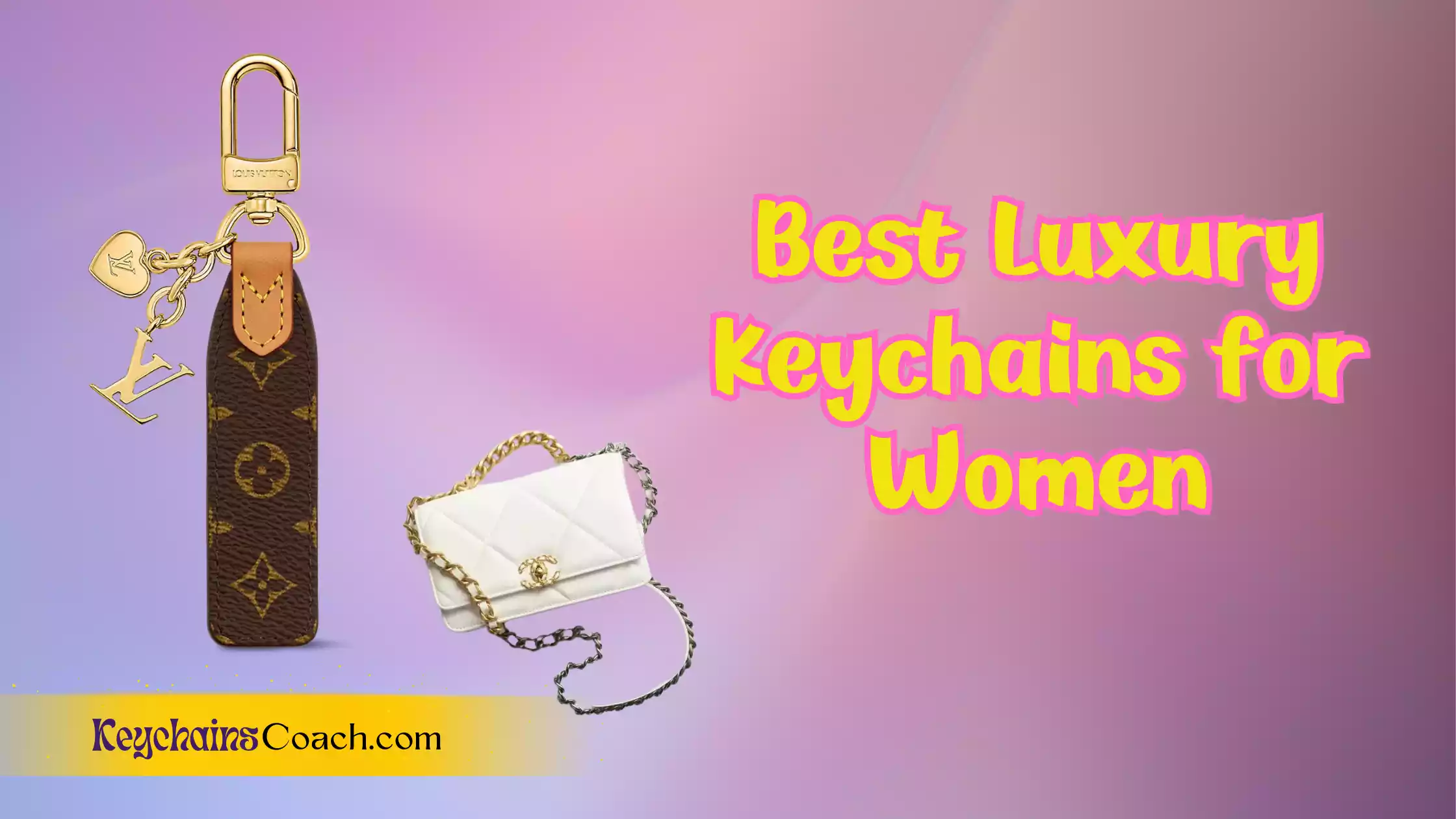 Best Luxury Keychains for Women