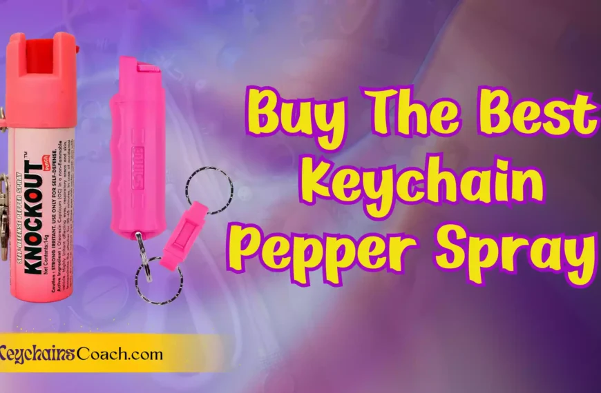 The Best Keychain Pepper Spray for Personal Safety