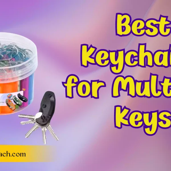 Best Keychains for Multiple Keys