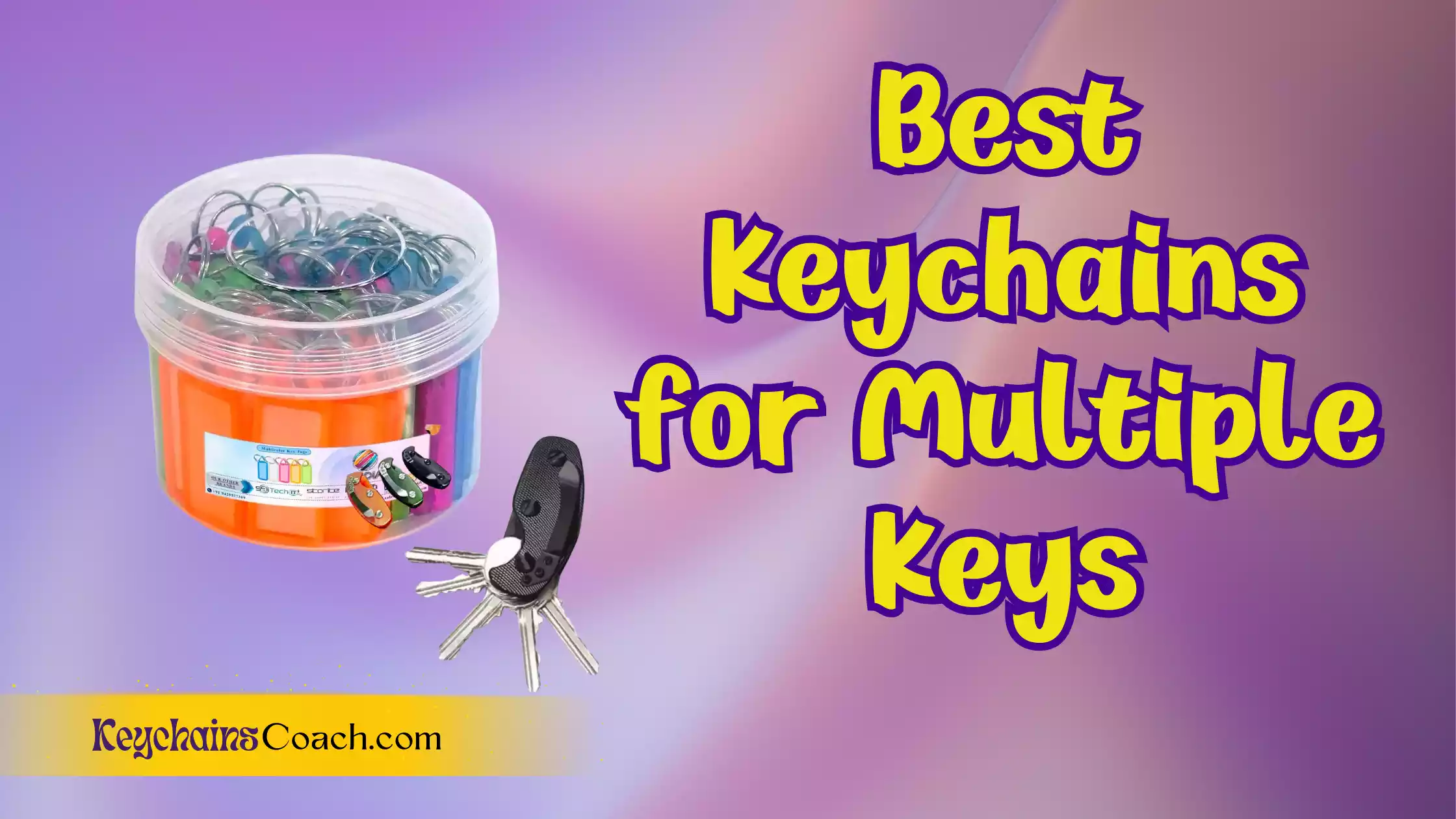 Best Keychains for Multiple Keys