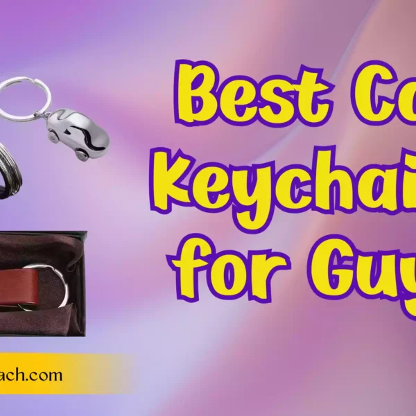 Best Car Keychains for Guys