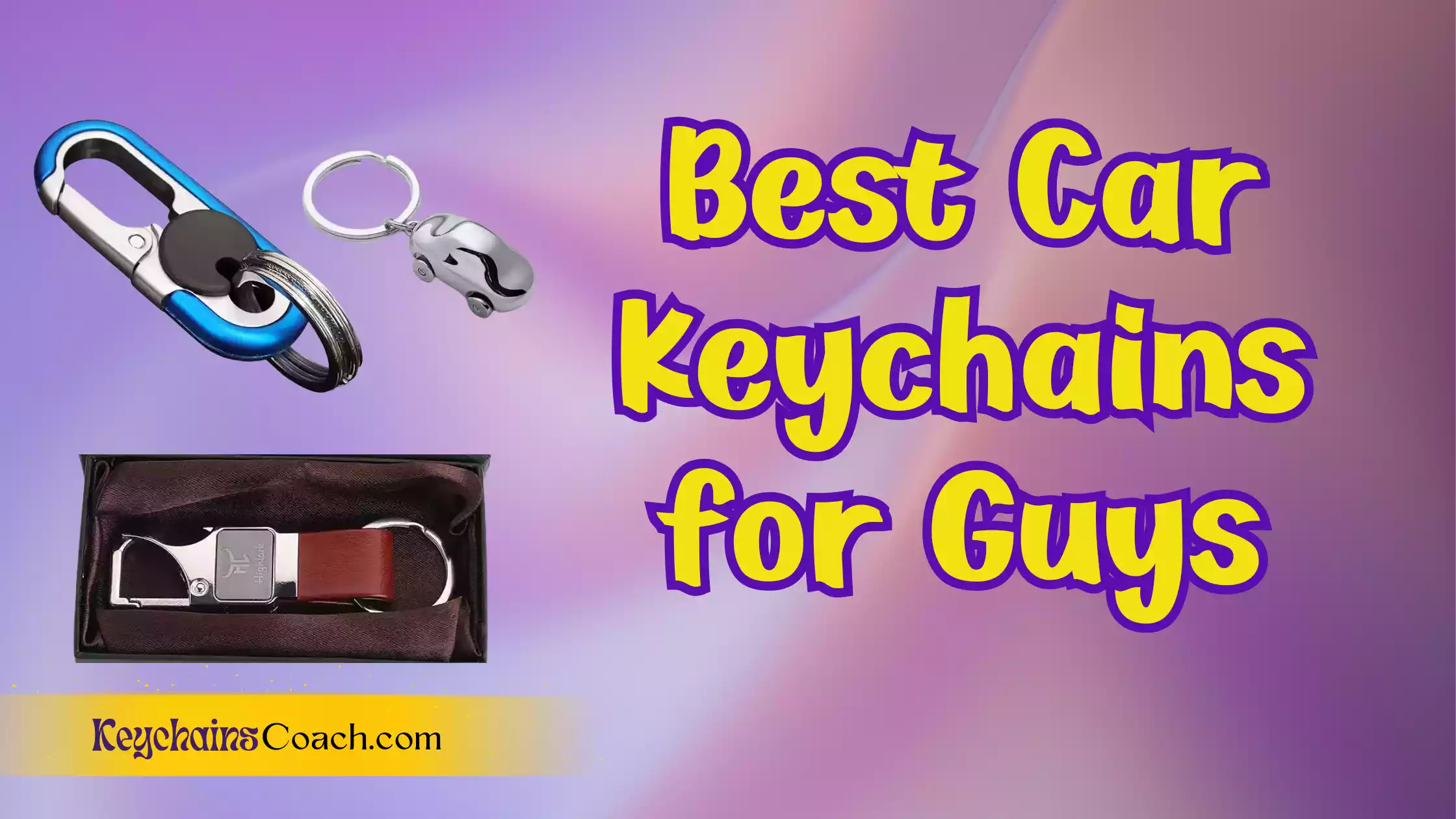 Best Car Keychains for Guys