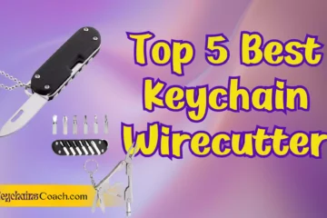 Top 5 Best Keychain Wirecutter