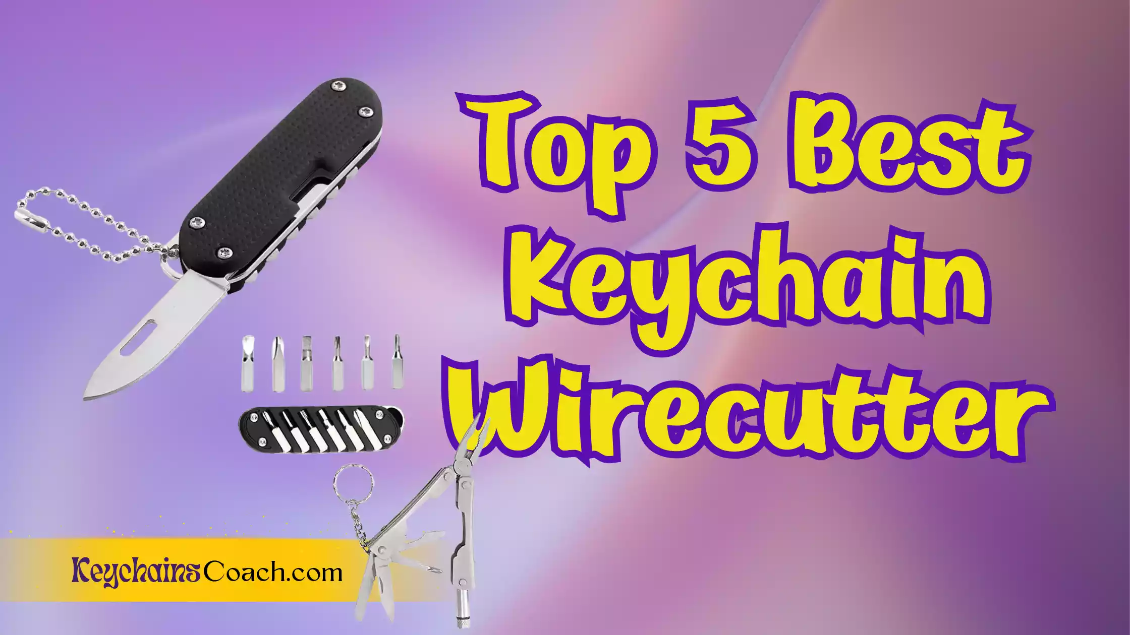 Top 5 Best Keychain Wirecutter