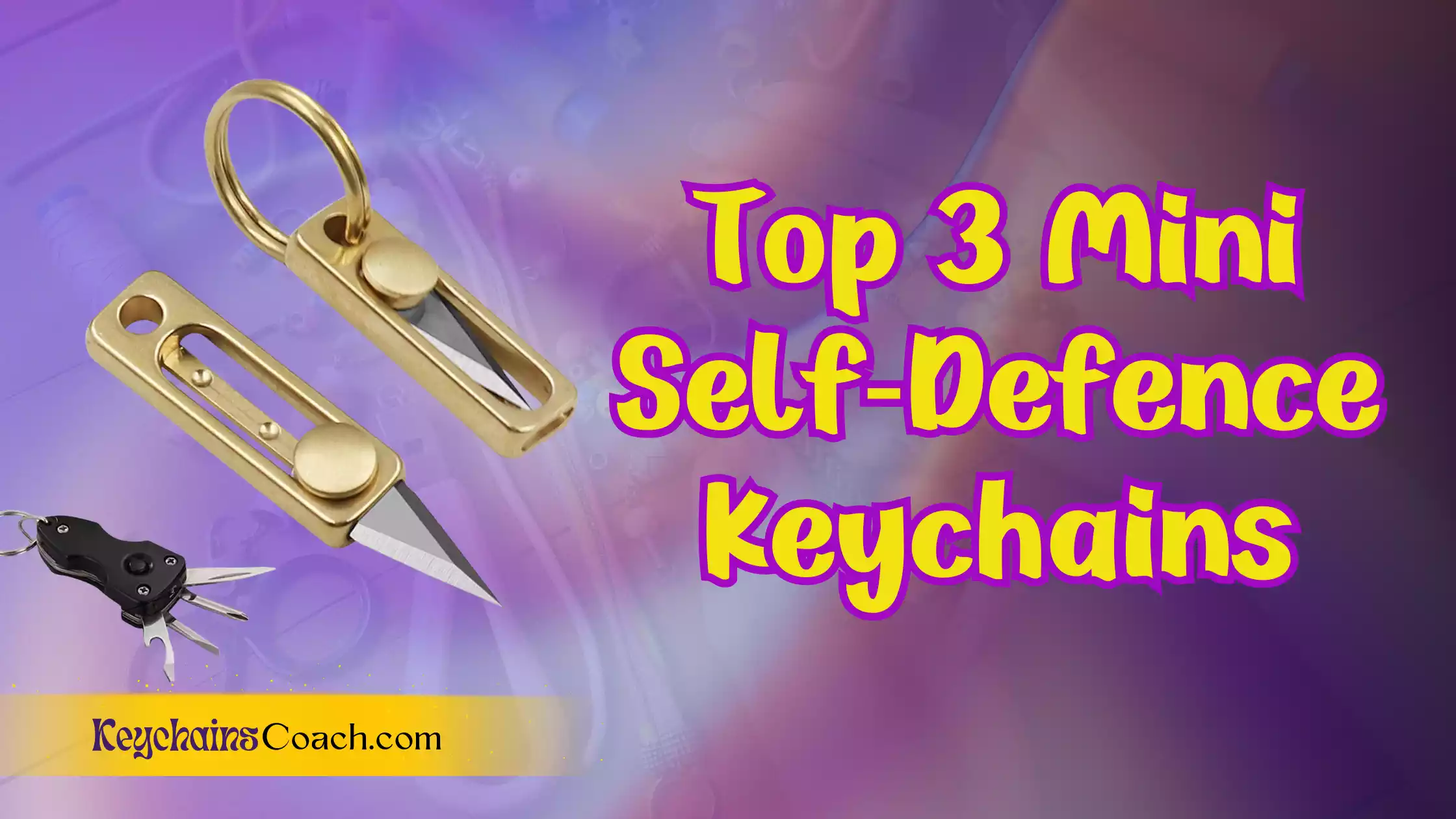 Top 3 Best Mini Self-Defence Keychains