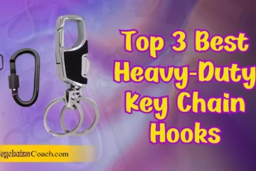 Top 3 Best Heavy-Duty Key Chain Hooks