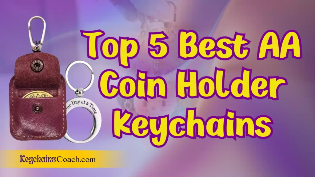 Top 5 Best AA Coin Holder Keychains